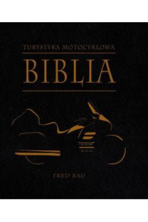 Biblia turystyki motocyklowej