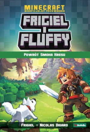 Frigiel i Fluffy. Powrót smoka Kresu.  wyd.2.