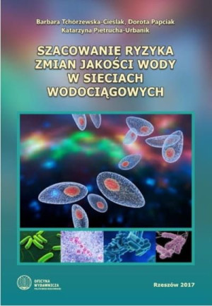 Szacowanie ryzyka zmian jakości wody w sieciach wodociągowych