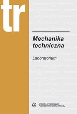Mechanika techniczna. Laboratorium. PW