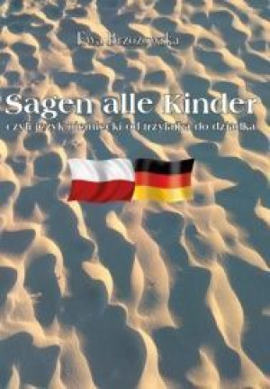 Sagen alle Kinder, czyli język niemiecki od trzylatka do dzia