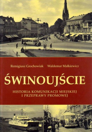 Świnoujście historia komunikacji miejskiej i przeprawy promowe.