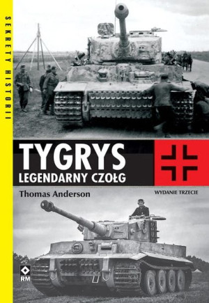 Tygrys. Legendarny czołg.