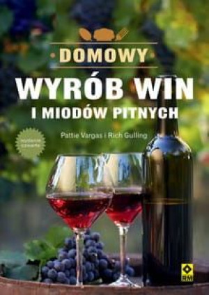 Domowy wyrób win i miodów pitnych.