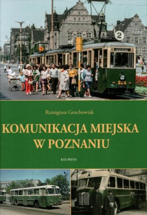 Komunikacja miejska w Poznaniu.