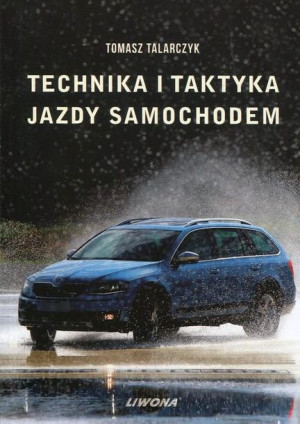 Technika i taktyka jazdy samochodem.
