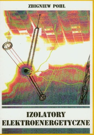 Izolatory elektroenergetyczne.