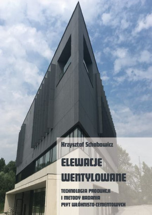 Elewacje wentylowane. Technologia produkcji i metody badania płyt włóknisto
