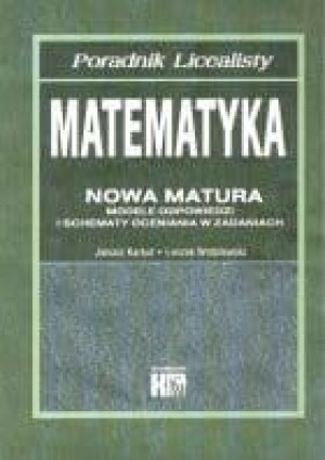 Matematyka nowa matura-poradnik licealisty