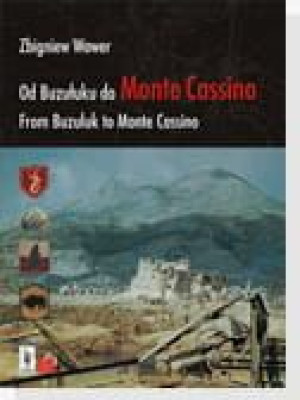 Od Buzułuku do Monte Cassino/From Buzuluk to Monte Cassino