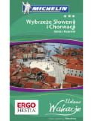 Wybrzeże Słowenii i Chorwacji. Udane wakacje