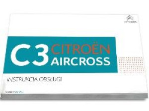 Citroen C3 Aircross od 2017+Nawi Instrukcja Obsługi