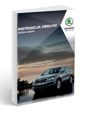 Skoda Karoq 8 wersji+Nawi Instrukcja Obsługi