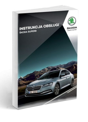 Skoda Superb od 2019 +Navi Instrukcja Obsługi