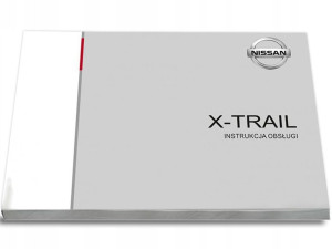 Nissan X-Trail T32 1.3 DIG-T lift+Radio Instrukcja Obsługi