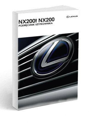 Lexus NX200 NX200t  Instrukcja Obsługi