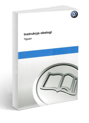 Volkswagen VW Tiguan I 2007-2016 Instrukcja Obsługi