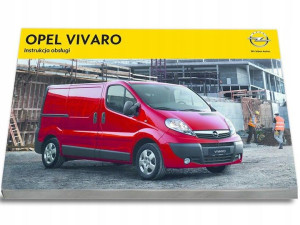 Opel Vivaro 2007 - 2015  Instrukcja Obsługi