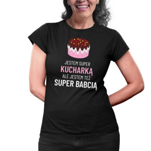Jestem super kucharką, ale jestem też super babcią DZIEŃ BABCI PREZENT