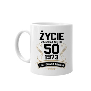 Życie zaczyna się po 50 1973 Limitowana Edycja kubek prezent na urodziny