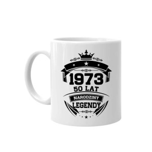 1973 Narodziny legendy 50 lat Kubek na 50-te urodziny prezent urodziny 50