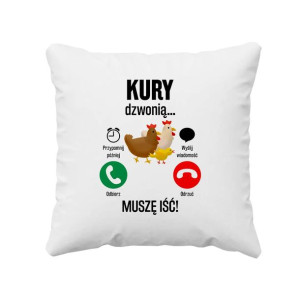 Kury dzwonią, muszę iść poduszka z kurami prezent dla hodowcy kur