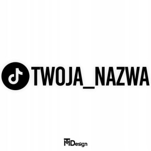 Personalizowana naklejka TikTok - Twój tekst!