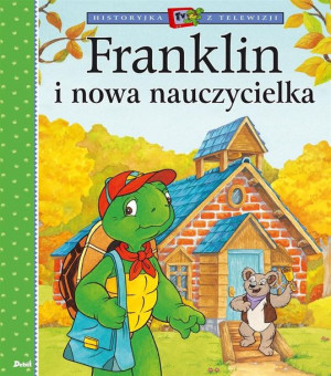 Franklin i nowa nauczycielka Paulette Bourgeois, Patrycja Zarawska