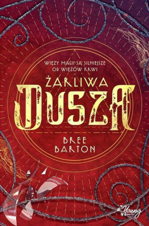 Żarliwa dusza T.3 Bree Barton, Patrycja Zarawska