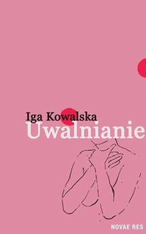 Uwalnianie Iga Kowalska