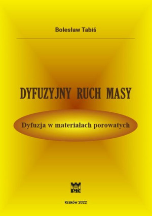 Dyfuzyjny ruch masy. Dyfuzja w materiałach porowatych.