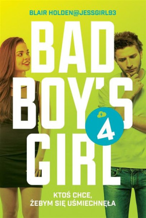 Bad Boy's Girl T.4 Blair Holden, Iwona Wasilewska