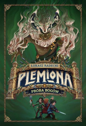 Plemiona. T.2 Próba bogów Łukasz Radecki
