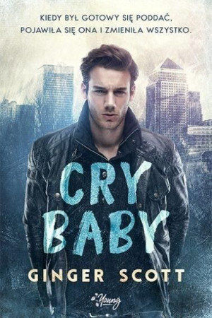 Cry baby Ginger Scott