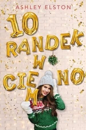 10 randek w ciemno Ashley Elston