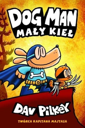 Dogman T.6 Mały Kieł Dav Pilkey