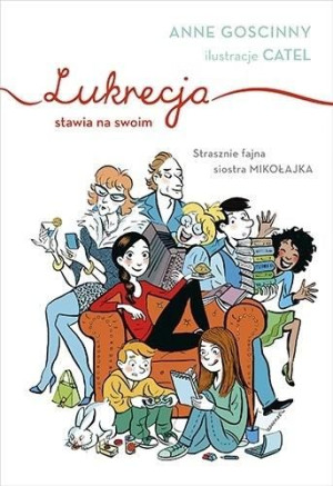 Lukrecja stawia na swoim Anne Goscinny