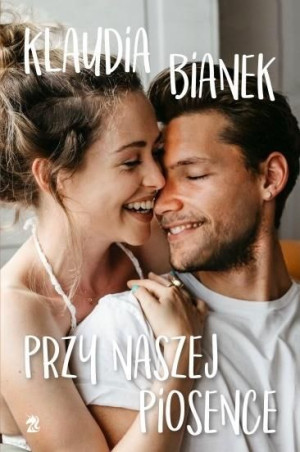 Przy naszej piosence Klaudia Bianek