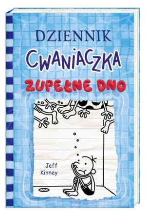 Dziennik cwaniaczka 15. Zupełne dno Jeff Kinney