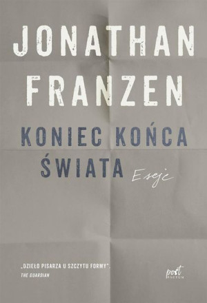 Koniec końca świata Jonathan Franzen, Witold Kurylak