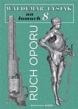 Na łamach 8 Ruch oporu Waldemar Łysiak