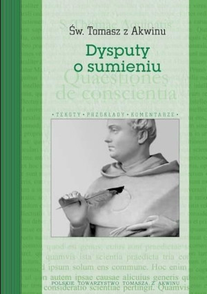 Dysputy o sumieniu św. Tomasz z Akwinu