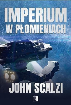 Imperium w płomieniach John Scalzi