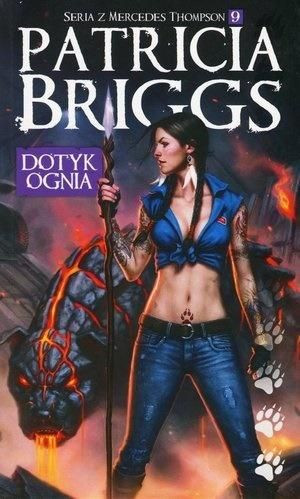 Seria z Mercedes Thompson T.9 Dotyk ognia Patricia Briggs