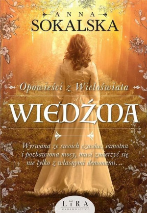 Opowieści z Wieloświata T.1 Wiedźma Anna Sokalska