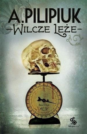 Wilcze Leże Andrzej Pilipiuk