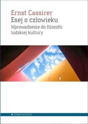 Esej o człowieku Cassirer Ernst