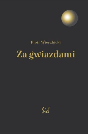 Za gwiazdami Piotr Wierzbicki