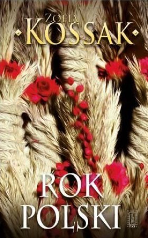 Rok polski. Obyczaj i wiara Zofia Kossak