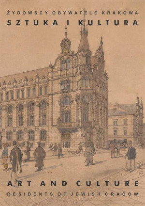 Żydowscy obywatele Krakowa T.2 Sztuka i kultura praca zbiorowa
